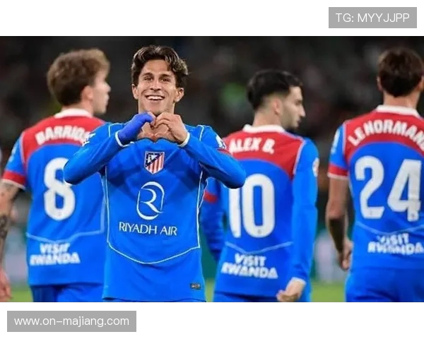 小西蒙尼谈马竞进球:团队配合的结果 小西蒙尼谈马竞进球:团队配合的结果