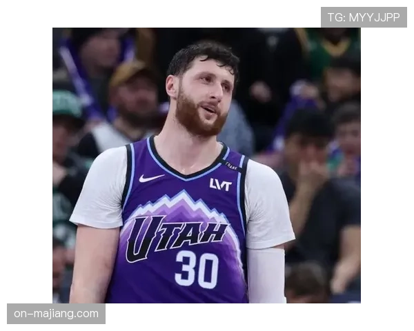 爵士中锋努尔基奇将接受鼻子手术，确定赛季报销